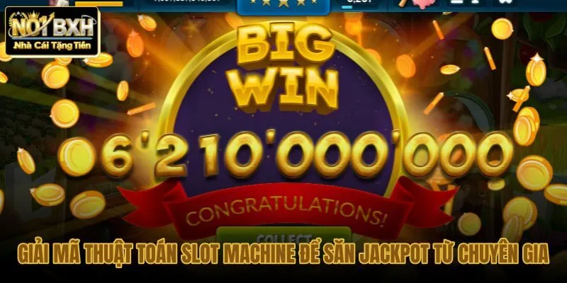 giai-ma-thuat-toan-slot-machine-de-san-jackpot-tu-chuyen-gia giai-ma-thuat-toan-slot-machine-de-san-jackpot-tu-chuyen-gia