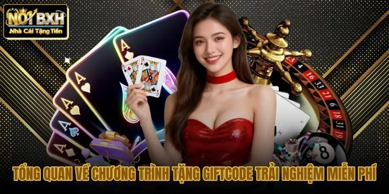 tong-quan-ve-chuong-trinh-tang-giftcode-trai-nghiem-mien-phi tong-quan-ve-chuong-trinh-tang-giftcode-trai-nghiem-mien-phi